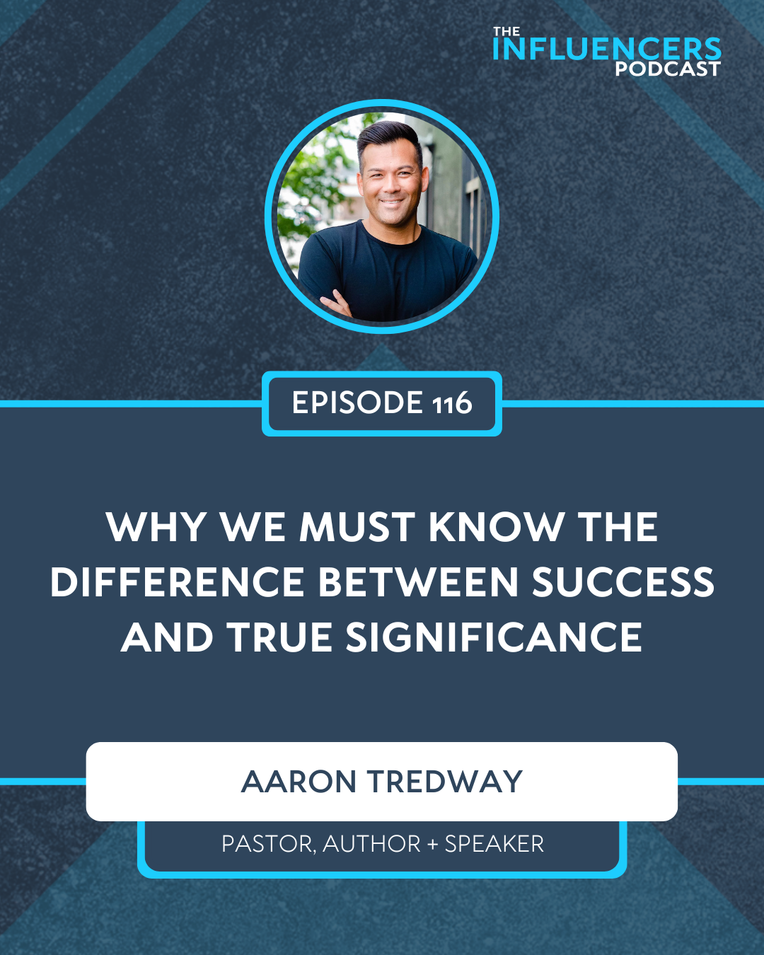 Episode 116 with Aaron Tredway.