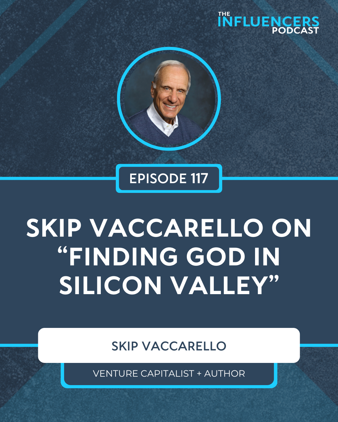 Episode 117 with Skip Vaccarello.