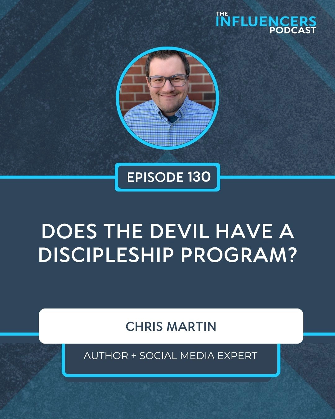 Episode 130 with Chris Martin.