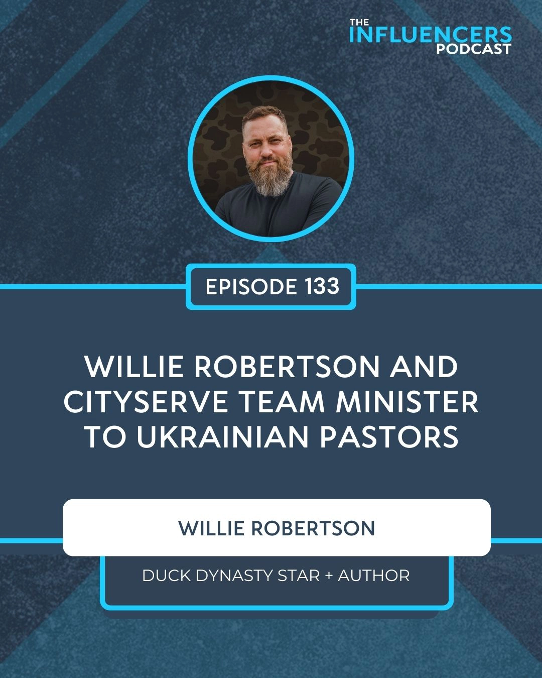 Episode 133 with Willie Robertson.