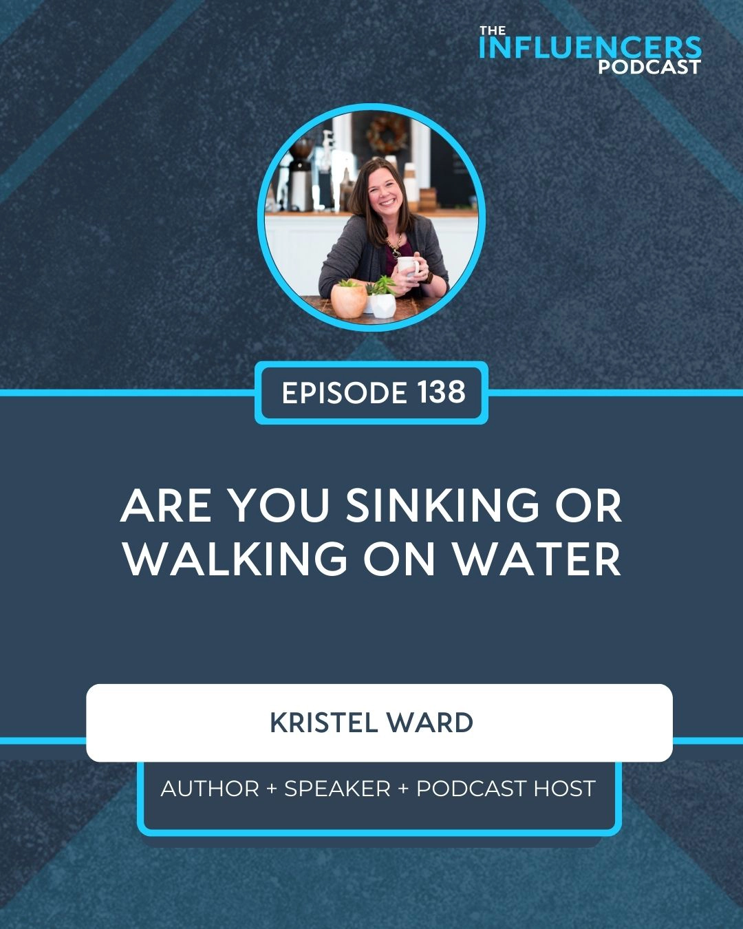 Episode 138 with Kristel Ward.